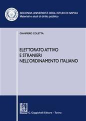 Libro Elettorato attivo e stranieri nell'ordinamento italiano Gianpiero Coletta