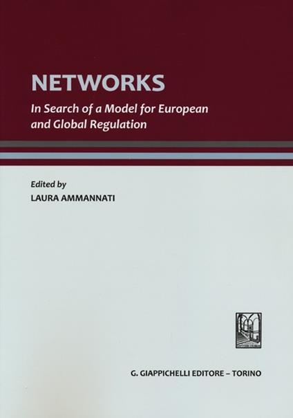 Networks. In search of a model for European and global regulation - copertina