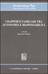 I rapporti familiari tra autonomia e responsabilità - copertina
