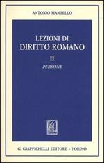 Lezioni di diritto romano. Vol. 2: Persone.