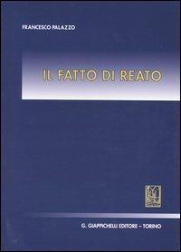 Il fatto di reato - Francesco Palazzo - copertina