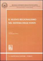 Il nuovo regionalismo nel sistema delle fonti