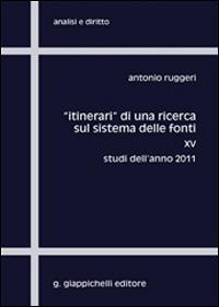 «Itinerari» di una ricerca sul sistema delle fonti. Vol. 17: Studi dell'anno 2013 - Antonio Ruggeri - copertina