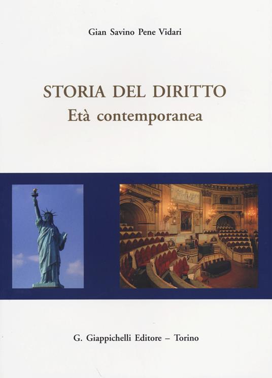 Storia del diritto. Età contemporanea - Gian Savino Pene Vidari - copertina