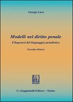 Modelli nel diritto penale. Filogenesi del linguaggio penalistico