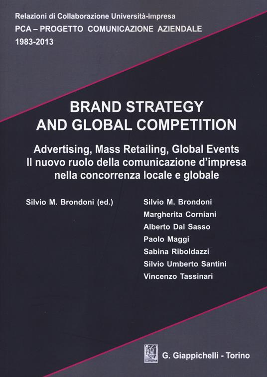 Brand strategy and global competition. Il nuovo ruolo della comunicazione d'impresa nella concorrenza locale e globale. Con CD-ROM - copertina