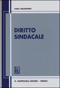 Diritto sindacale - Luisa Galantino - copertina