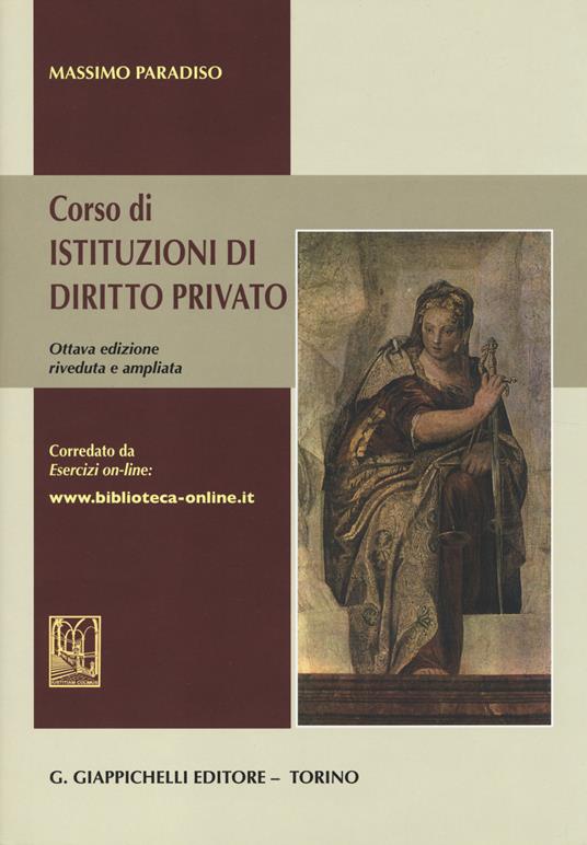 Corso di istituzioni di diritto privato. Corredato da esercizi on-line - Massimo Paradiso - copertina