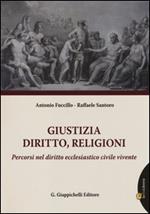 Giustizia, diritto, religioni. Percorsi nel diritto ecclesiastico civile. Con aggiornamento online