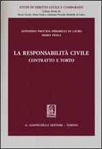 La responsabilità civile. Contratto e torto