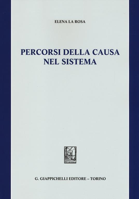 Percorsi della causa nel sistema - Elena La Rosa - copertina