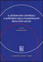 Il sistema dei controlli a supporto della funzionalità degli enti locali