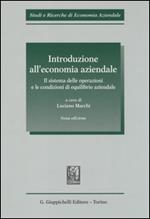 Introduzione all'economia aziendale. Il sistema delle operazioni e le condizioni di equilibrio aziendale