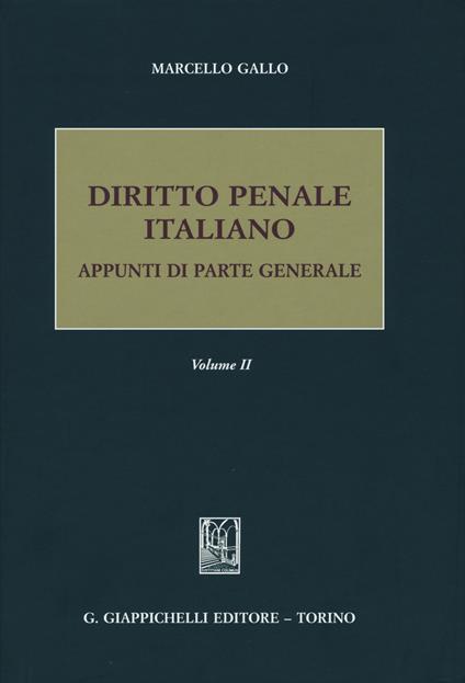 Diritto penale italiano. Appunti di parte generale. Vol. 2 - Marcello Gallo - copertina