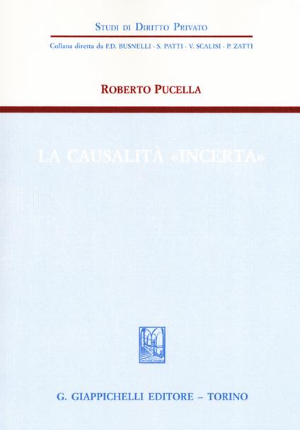 La causalità «incerta» - Roberto Pucella - copertina
