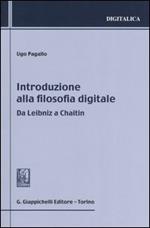 Introduzione alla filosofia digitale. Da Leibniz a Chaitin