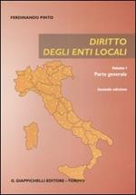 Diritto degli enti locali. Vol. 1: Parte generale.