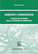Ambiente e democrazia. Il ruolo dei cittadini nella governance ambientale