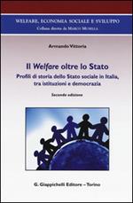 Il Welfare oltre lo Stato. Profili di storia dello Stato sociale in Italia, tra istituzioni e democrazia