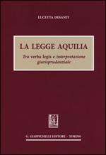 La legge Aquilia. Tra verba legis e interpretazione giurisprudenziale