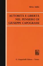 Autorità e libertà nel pensiero di Giuseppe Capograssi