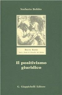 Il positivismo giuridico. Lezioni di filosofia del diritto - Norberto Bobbio - copertina