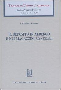 Trattato di diritto commerciale. Sez. II. Vol. 3\4: Il deposito in albergo e nei magazzini generali. - Goffredo Zuddas - copertina