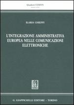 L' integrazione amministrativa europea nelle comunicazioni elettroniche