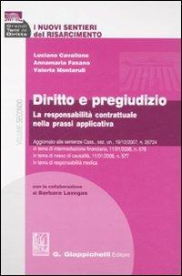 I nuovi sentieri del risarcimento. Vol. 2: Diritto e pregiudizio. La responsabilità contrattuale nella prassi applicativa - Luciano Cavallone,Annamaria Fasano,Valeria Montaruli - copertina