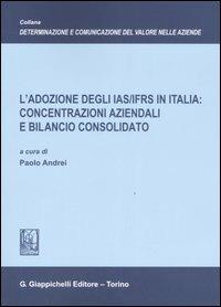 L'adozione degli IAS/IFRS in Italia: concentrazioni aziendali e bilancio consolidato - copertina