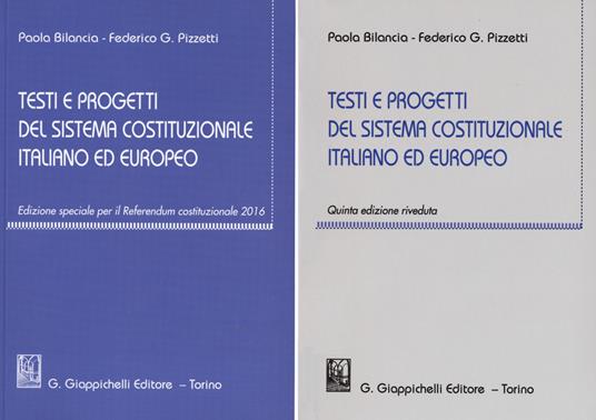 Testi e progetti del sistema costituzionale italiano ed europeo - Paola Bilancia,Federico Gustavo Pizzetti - copertina
