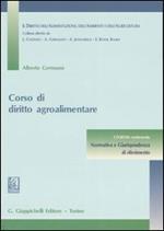 Corso di diritto agroalimentare. Con CD-ROM