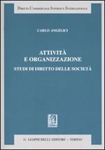 Attività e organizzazione. Studi di diritto delle società