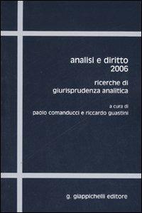 Analisi e diritto 2006. Ricerche di giurisprudenza analitica - copertina