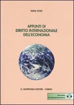 Appunti di diritto internazionale dell'economia. Con CD-ROM