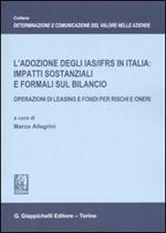 L' adozione degli IAS/IFRS in Italia: impatti sostanziali e formali sul bilancio. Operazioni di leasing e fondi per rischi e oneri