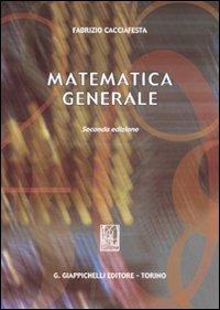 Matematica generale - Fabrizio Cacciafesta - copertina