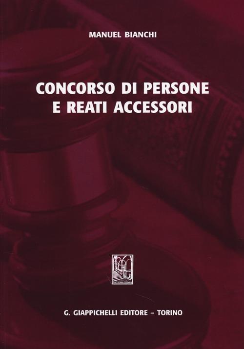 Concorso di persone e reati accessori - Manuel Bianchi - copertina