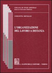 L'organizzazione del lavoro a distanza - Concetta Metallo - copertina