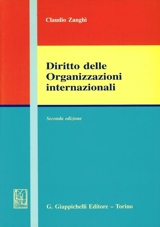 Diritto delle organizzazioni internazionali - Claudio Zanghì - copertina