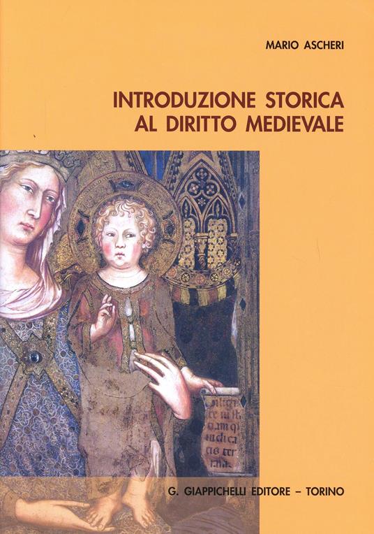Introduzione storica al diritto medievale - Mario Ascheri - copertina