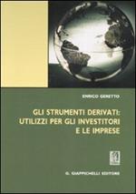 Gli strumenti derivati: utilizzi per gli investitori e le imprese