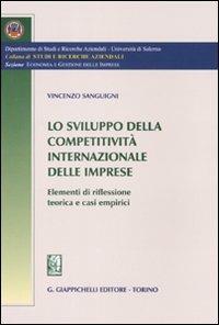 Lo sviluppo della competitività internazionale delle imprese. Elementi di riflessione teorica e casi empirici - Vincenzo Sanguigni - copertina