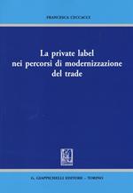La private label nei percorsi di modernizzazione del trade