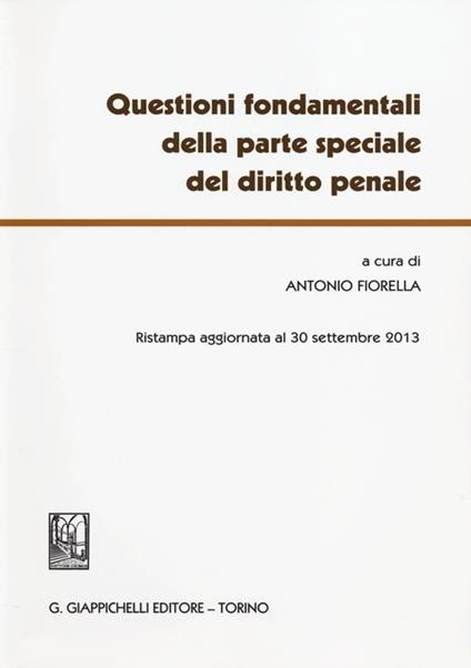 Questioni fondamentali della parte speciale del diritto penale - copertina