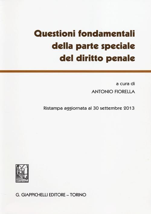 Questioni fondamentali della parte speciale del diritto penale - copertina