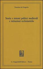 Storia e sistemi politici medievali e istituzioni ecclesiastiche