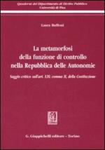 La metamorfosi della funzione di controllo nella Repubblica delle Autonomie. Saggio critico sull'art. 120, comma II, della Costituzione