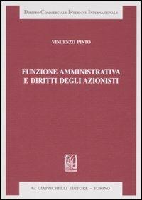 Funzione amministrativa e diritti degli azionisti - Vincenzo Pinto - copertina