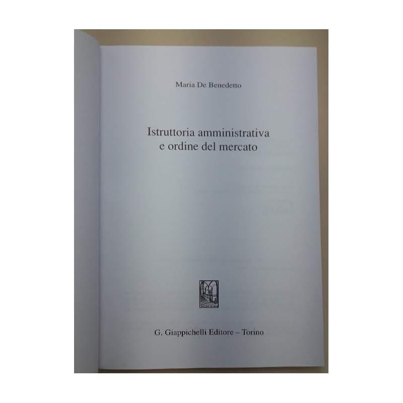 Istruttoria amministrativa e ordine del mercato